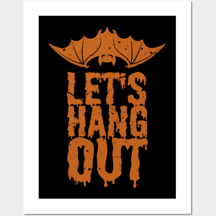 Let's Hang Out - Funny Halloween Posters and Art